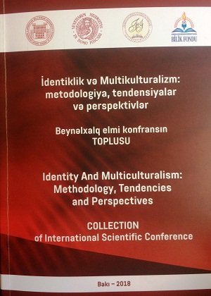 İdentiklik və Multikulturalizm: metodologiya, tendensiyalar və perspektivlər