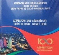 Azərbaycan Xalq Cümhuriyyəti: Tarixi və sosial - fəlsəfi təhlil