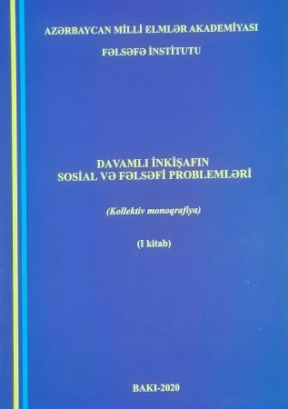 “Davamlı inkişafın sosial və fəlsəfi problemləri” adlı monoqrafiya nəşr olunub