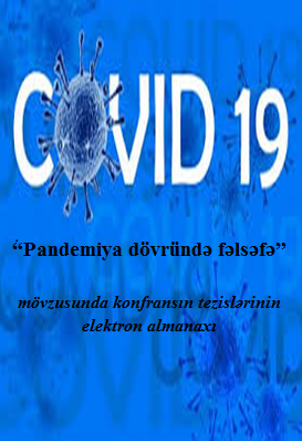 “Pandemiya dövründə fəlsəfə” mövzusunda konfransın tezislərinin elektron almanaxı