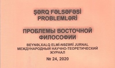 “Şərq fəlsəfəsi problemləri” jurnalının növbəti sayı çap olunub