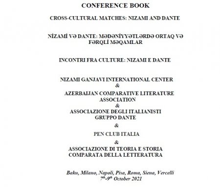 “Nizami və Dante: Mədəniyyətlərdə ortaq və fərqli məqamlar” adlı beynəlxalq elmi konfransın materialları toplu halında dərc edilib.