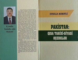 “Pakistan: Qısa tarixi-siyasi oçerklər” adlı kitabı nəşr olunub