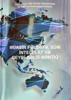 “Müasir  fəlsəfə, süni intellekt və qeyri-səlis məntiq” adlı monoqrafiya işıq üzü görmüşdür