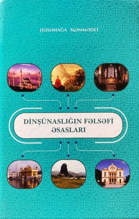 “Dinşünaslığın fəlsəfi əsasları” adlı monoqrafiya çapdan çıxmışdır