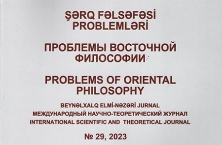 “Şərq fəlsəfəsi problemləri” jurnalının növbəti – 29-cu sayı çap olunub