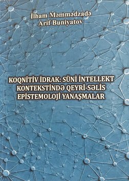 Koqnitiv idrak: süni intellekt kontekstində qeyri-səlis epistemoloji yanaşmalar